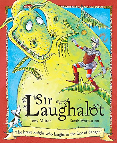 Sir Laughalot. Tony Mitton, Sarah Warburton (9781408302750) by Tony Mitton