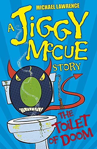 Beispielbild fr The Toilet of Doom : A Jiggy McCue Story zum Verkauf von Better World Books