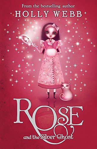 Stock image for Rose: Rose and the Silver Ghost: Book 4 for sale by WorldofBooks