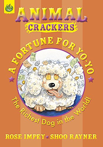 Colour Crackers: A Fortune for Yo-Yo (Animal Crackers) (9781408305096) by Impey-rose-rayner-shoo