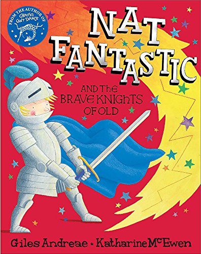 Beispielbild fr Nat Fantastic and the Brave Knights of Old zum Verkauf von WorldofBooks