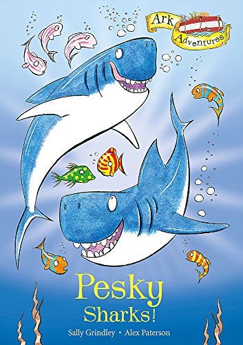 9781408305676: Pesky Sharks! (Ark Adventures)