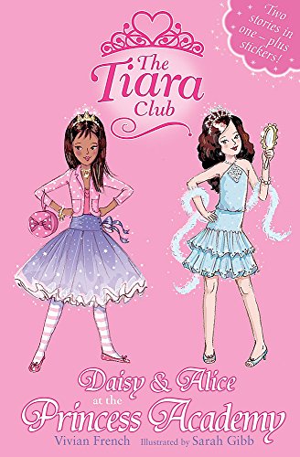 9781408305836: Daisy and Alice at the Princess Academy (Tiara Club (Paperback))