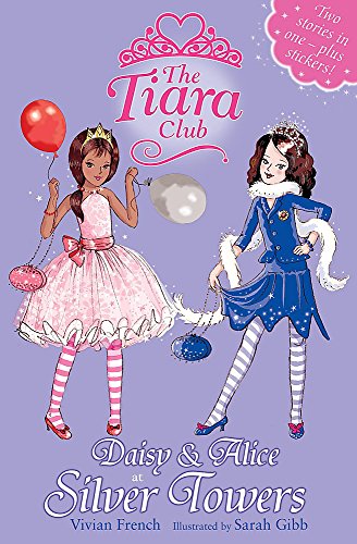 9781408306765: Daisy and Alice at Silver Towers (Tiara Club (Paperback))