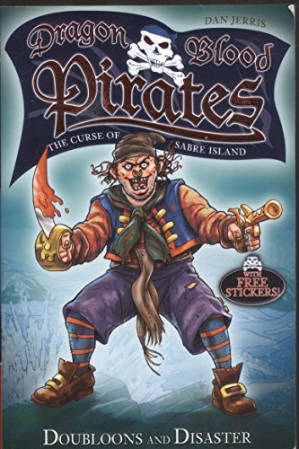 Stock image for Dragon Blood Pirates: 2: Doubloons and Disaster: Book 2 for sale by WorldofBooks