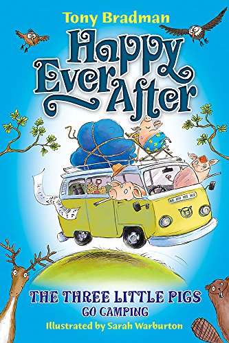 Stock image for The Three Little Pigs Go Camping (Happy Ever After) for sale by AwesomeBooks