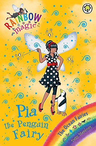 Imagen de archivo de Rainbow Magic: The Ocean Faries: 87: Pia the Penguin Fairy: The Ocean Fairies Book 3 a la venta por WorldofBooks