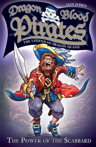 Stock image for Dragon Blood Pirates: The Legend of Dragon Island: 12: The Power of the Scabbard: Book 12 for sale by WorldofBooks