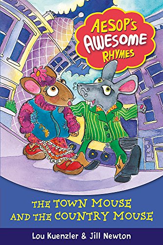 Imagen de archivo de Aesop's Awesome Rhymes: 3: The Town Mouse and the Country Mouse: Book 3 a la venta por WorldofBooks