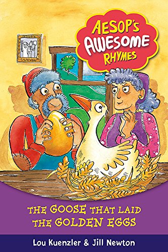 The Goose That Laid the Golden Eggs. Lou Kuenzler and Jill Newton (9781408309650) by Lou Kuenzler