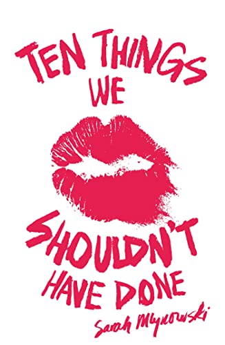 Imagen de archivo de Ten Things We Shouldn't Have Done a la venta por Better World Books