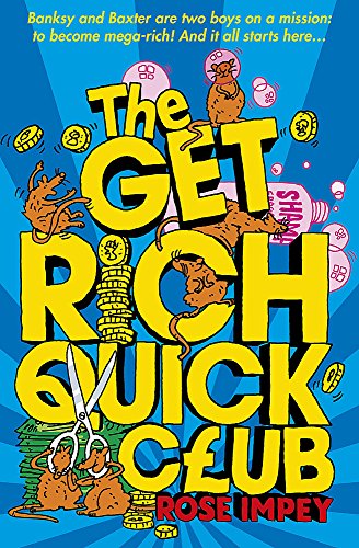 Stock image for The Get Rich Quick Club: The Get Rich Quick Club: Book 1 for sale by WorldofBooks