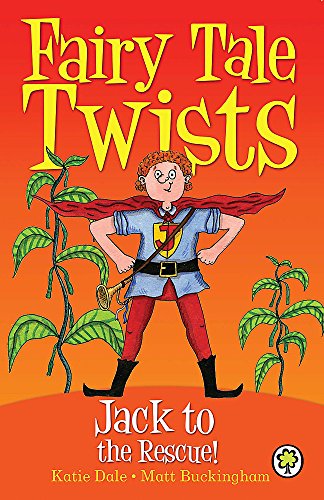 Imagen de archivo de Fairy Tale Twists: Jack to the Rescue! a la venta por WorldofBooks
