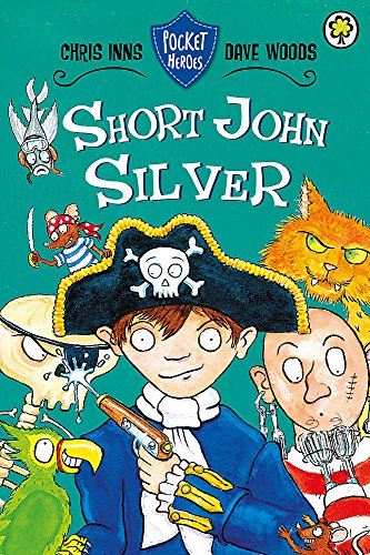 9781408313596: Short John Silver (Pocket Heroes)