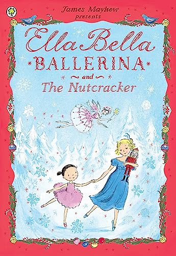 Stock image for Ella Bella Ballerina and the Nutcracker for sale by WorldofBooks