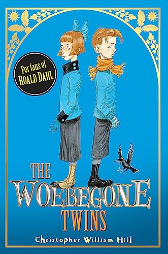 9781408314562: The Woebegone Twins: Book 2 (Tales from Schwartzgarten)