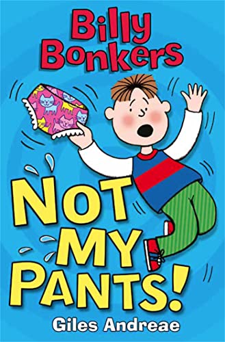 Stock image for Not My Pants! for sale by Better World Books Ltd