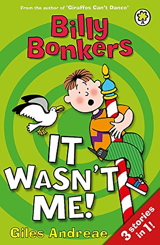 9781408314722: It Wasn't Me! (Billy Bonkers)