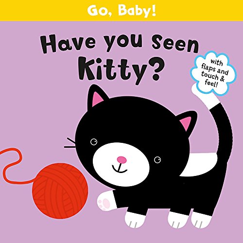 Stock image for Have You Seen Kitty? (Go, Baby!) for sale by WorldofBooks