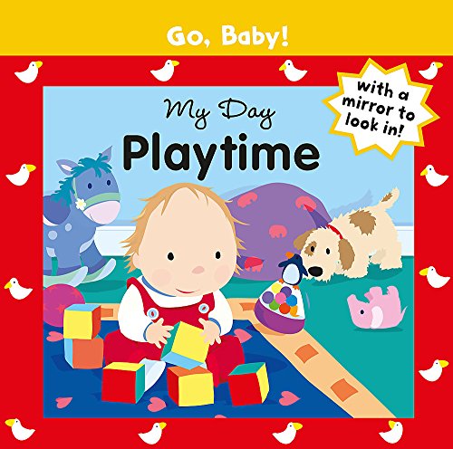 Beispielbild fr My Day: Playtime (Go, Baby!) zum Verkauf von AwesomeBooks