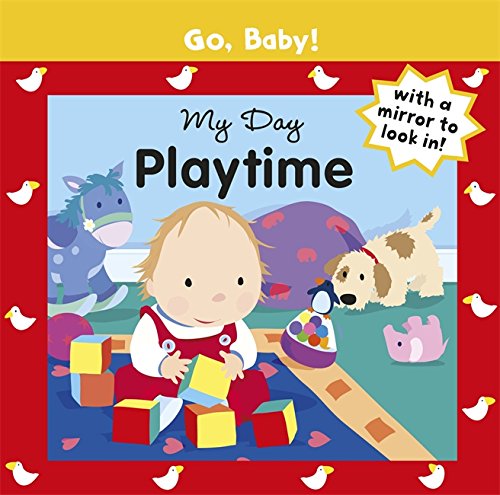 Stock image for My Day: Playtime (Go, Baby!) for sale by AwesomeBooks