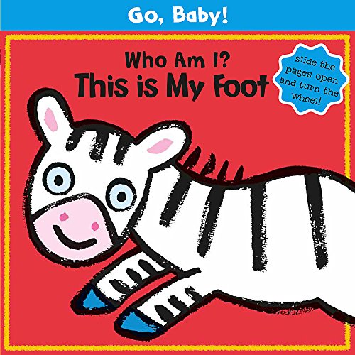 Stock image for Who Am I? This Is My Foot (Go, Baby!) for sale by Hawking Books
