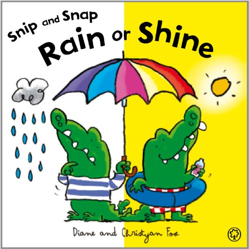 Stock image for Snip and Snap: Rain or Shine for sale by Greener Books