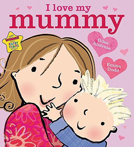 9781408316962: I Love My Mummy Board Book