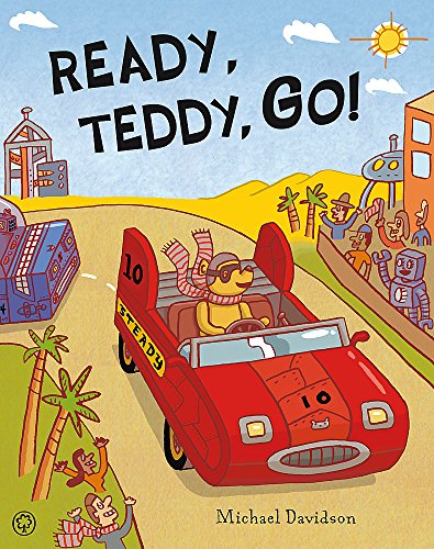 Beispielbild fr Ready, Teddy, Go! zum Verkauf von AwesomeBooks