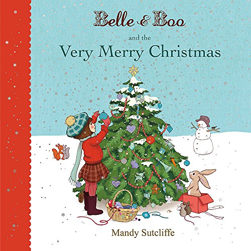 Beispielbild fr Belle & Boo and the Very Merry Christmas zum Verkauf von WorldofBooks