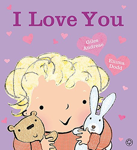 I Love You (9781408324325) by Giles Andreae Emma Dodd