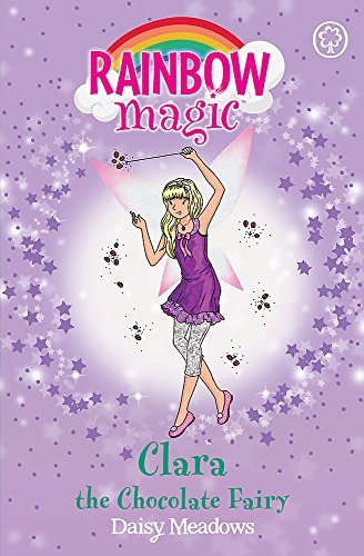 Stock image for Clara the Chocolate Fairy: The Sweet Fairies Book 4 (Rainbow Magic) for sale by AwesomeBooks