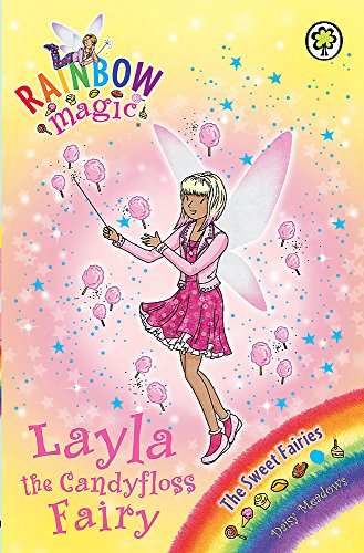Beispielbild fr Layla the Candyfloss Fairy: The Sweet Fairies Book 6 (Rainbow Magic) zum Verkauf von AwesomeBooks