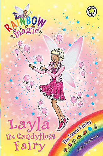 Stock image for Layla the Candyfloss Fairy: The Sweet Fairies Book 6 (Rainbow Magic) for sale by AwesomeBooks