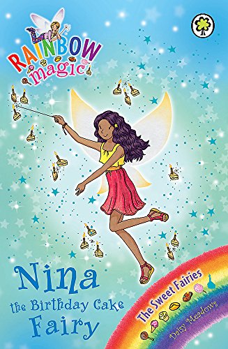 Rainbow Magic: Nina the Birthday Cake Fairy (9781408325025) by Daisy Meadows