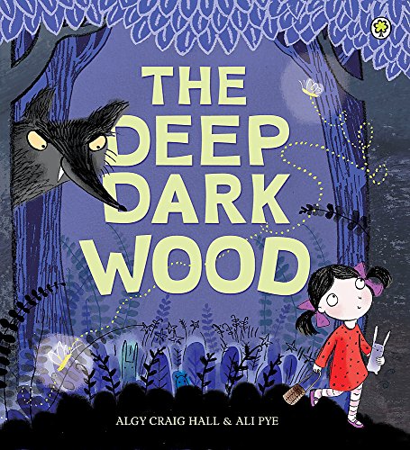 Stock image for The Deep Dark Wood for sale by Better World Books Ltd