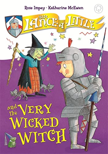 Beispielbild fr Sir Lance-a-Little and the Very Wicked Witch: Book 6 zum Verkauf von WorldofBooks