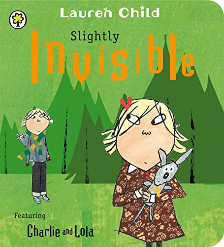 9781408326114: Charlie and Lola: Slightly Invisible