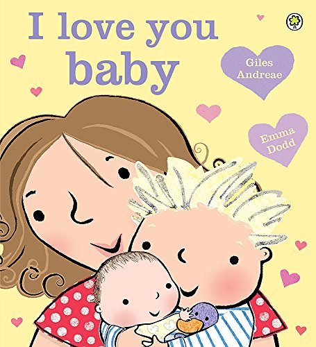 I Love You Baby Paperback Giles Andreae Author Emma Dodd Illustrator By Giles Andreae Good Paperback 14 Thriftbooks Atlanta I Love You Baby Paperback Giles Andreae Author Emma Dodd Illustrator By Giles Andreae Good Paperback 14 Thriftbooks Atlanta