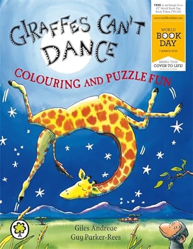 Beispielbild fr Giraffes Can't Dance Colouring and Puzzle Fun: World Book Day Edition 2013 zum Verkauf von WorldofBooks