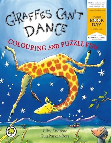 Stock image for Giraffes Can't Dance Colouring and Puzzle Fun: World Book Day Edition 2013 for sale by WorldofBooks