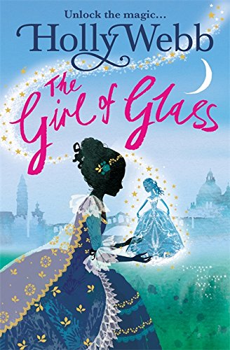 9781408327685: The Girl of Glass (A Magical Venice story): Book 4