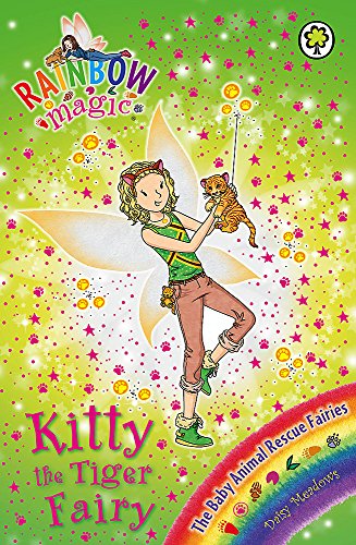 9781408327944: Kitty the Tiger Fairy: The Baby Animal Rescue Fairies Book 2 (Rainbow Magic) [Paperback] [Oct 03, 2013] Daisy Meadows