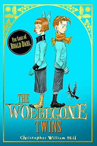 Beispielbild fr The Woebegone Twins: Book 2 (Tales from Schwartzgarten) zum Verkauf von AwesomeBooks