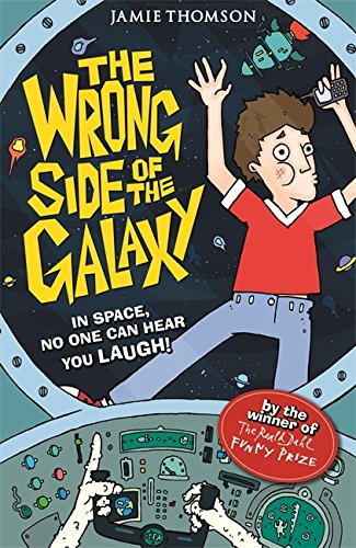 9781408330265: The Wrong Side of the Galaxy: Book 1