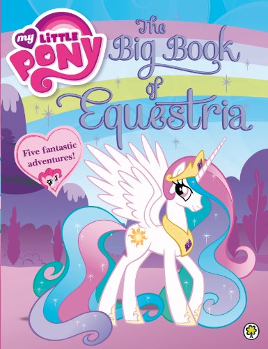 Beispielbild fr The Big Book of Equestria zum Verkauf von Better World Books Ltd