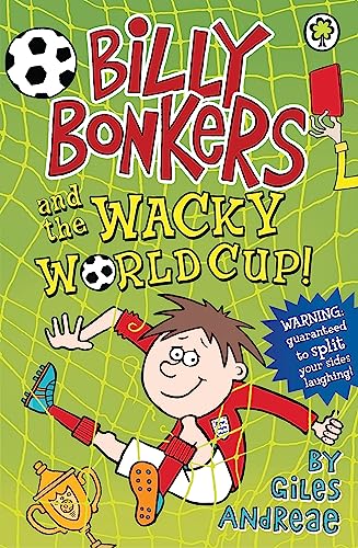 Beispielbild fr Billy Bonkers and the Wacky World Cup! zum Verkauf von WorldofBooks