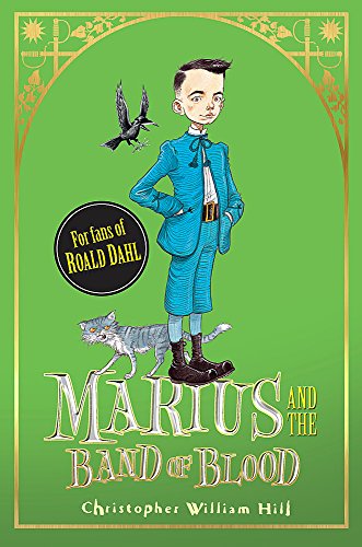 Beispielbild fr Marius and The Band of Blood: Book 4 (Tales from Schwartzgarten) zum Verkauf von WorldofBooks