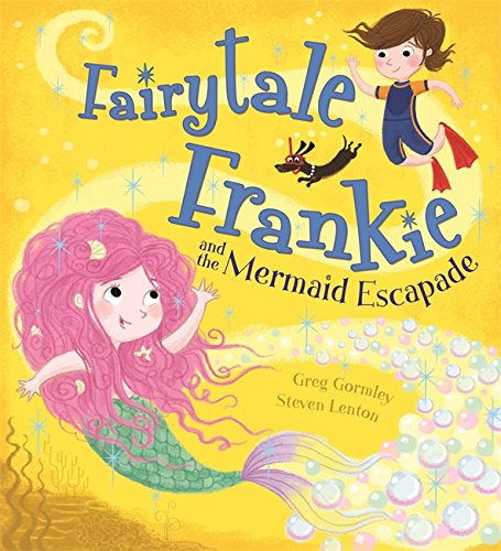 9781408333884: Fairytale Frankie and the Mermaid Escapade