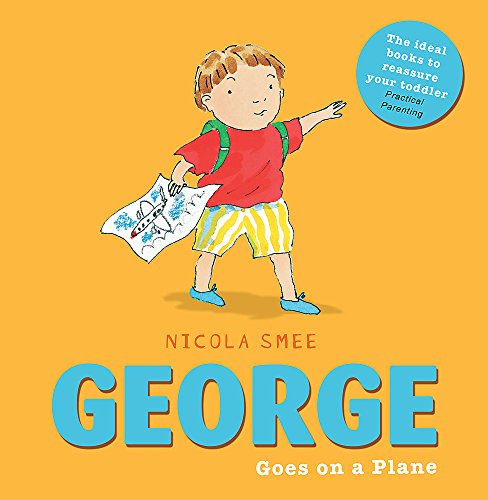 9781408335581: George Goes on a Plane (George Toddler Books)